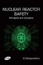 Nuclear Reactor Safety - Principles and Concepts