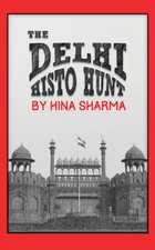 The Delhi Histo Hunt