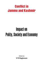 Jammu and Kashmir: Impact on Polity, Society and Economy