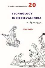 A People′s History of India 20 – Technology in Medieval India, c. 650–1750