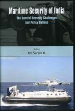 Maritime Security of India: The Coastal Security Challenges and Policy Options