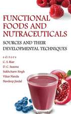 Functional Foods and Nutraceuticals