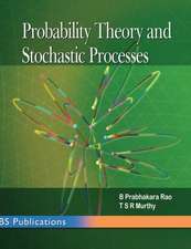 Probability Theory and Stochastic Processes