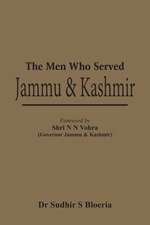 The Men Who Served J & K