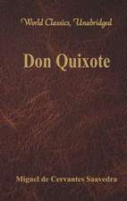 Don Quixote (World Classics, Unabridged)