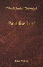 Paradise Lost (World Classics, Unabridged)