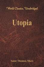 Utopia (World Classics, Unabridged)