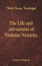 The Life And Adventures Of Nicholas Nickleby