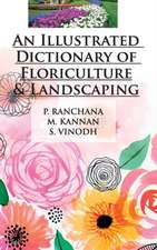 An Illustrated Dictionary of Floriculture and Landscaping