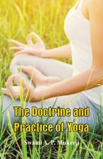 The Doctrine and Practice of Yoga