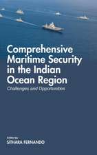 Comprehensive Maritime Security in The Indian Ocean Region: Challenges and Opportunities