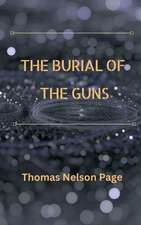 The Burial of the Guns