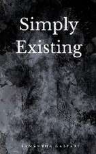 Simply Existing