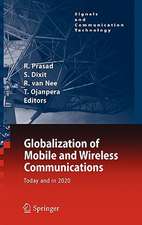 Globalization of Mobile and Wireless Communications: Today and in 2020