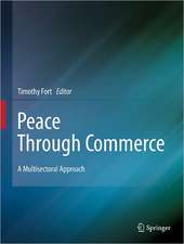 Peace Through Commerce: A Multisectoral Approach