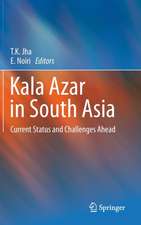 Kala Azar in South Asia: Current Status and Challenges Ahead