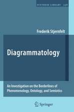 Diagrammatology: An Investigation on the Borderlines of Phenomenology, Ontology, and Semiotics