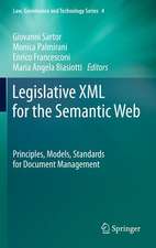 Legislative XML for the Semantic Web: Principles, Models, Standards for Document Management