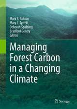 Managing Forest Carbon in a Changing Climate