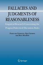 Fallacies and Judgments of Reasonableness: Empirical Research Concerning the Pragma-Dialectical Discussion Rules