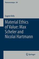 Material Ethics of Value: Max Scheler and Nicolai Hartmann