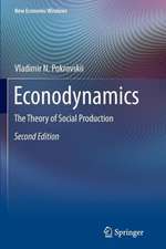 Econodynamics: The Theory of Social Production