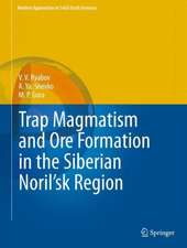 Trap Magmatism and Ore Formation in the Siberian Noril'sk Region: Volume 1. Trap Petrology