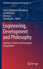 Engineering, Development and Philosophy: American, Chinese and European Perspectives