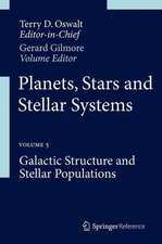 Planets, Stars and Stellar Systems: Volume 5: Galactic Structure and Stellar Populations