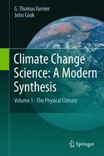 Climate Change Science: A Modern Synthesis: Volume 1 - The Physical Climate