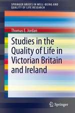 Studies in the Quality of Life in Victorian Britain and Ireland