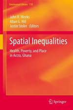 Spatial Inequalities: Health, Poverty, and Place in Accra, Ghana