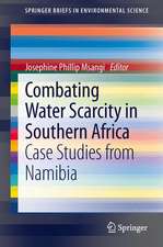 Combating Water Scarcity in Southern Africa: Case Studies from Namibia