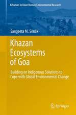 Khazan Ecosystems of Goa: Building on Indigenous Solutions to Cope with Global Environmental Change