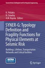 SYNER-G: Typology Definition and Fragility Functions for Physical Elements at Seismic Risk: Buildings, Lifelines, Transportation Networks and Critical Facilities