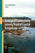 Ecological Connectivity among Tropical Coastal Ecosystems