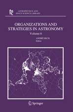 Organizations and Strategies in Astronomy 6