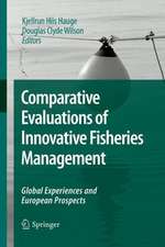 Comparative Evaluations of Innovative Fisheries Management: Global Experiences and European Prospects