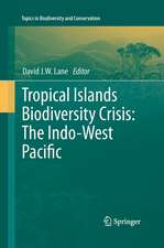 Tropical Islands Biodiversity Crisis:: The Indo-West Pacific