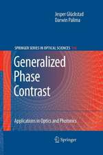 Generalized Phase Contrast:: Applications in Optics and Photonics