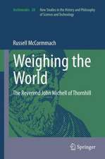 Weighing the World: The Reverend John Michell of Thornhill