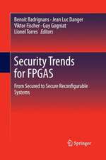 Security Trends for FPGAS: From Secured to Secure Reconfigurable Systems