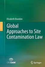 Global Approaches to Site Contamination Law