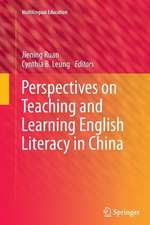 Perspectives on Teaching and Learning English Literacy in China