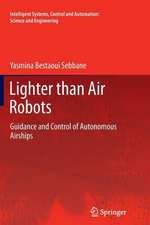 Lighter than Air Robots: Guidance and Control of Autonomous Airships