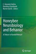 Honeybee Neurobiology and Behavior: A Tribute to Randolf Menzel