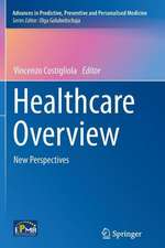 Healthcare Overview: New Perspectives