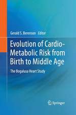 Evolution of Cardio-Metabolic Risk from Birth to Middle Age: The Bogalusa Heart Study