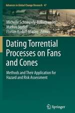 Dating Torrential Processes on Fans and Cones: Methods and Their Application for Hazard and Risk Assessment