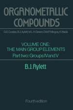 Organometallic Compounds: Volume One The Main Group Elements Part Two Groups IV and V